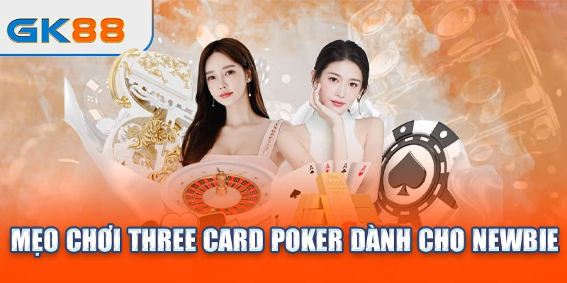 meo-choi-three-card-poker-danh-cho-newbie