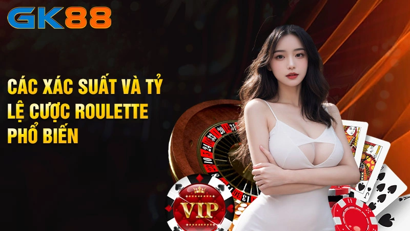 Cac-xac-suat-va-ty-le-cuoc-Roulette-pho-bien