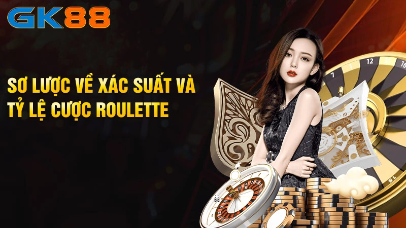 So-luoc-ve-xac-suat-va-ty-le-cuoc-Roulette