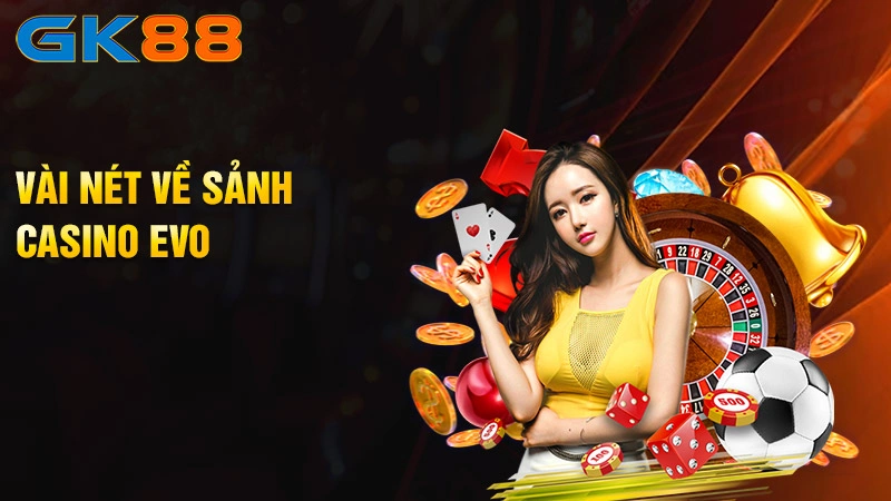 Vai-net-ve-sanh-casino-EVO