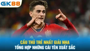 cau-thu-tre-nhat-giai-nha-tong-hop-nhung-cai-ten-xuat-sac