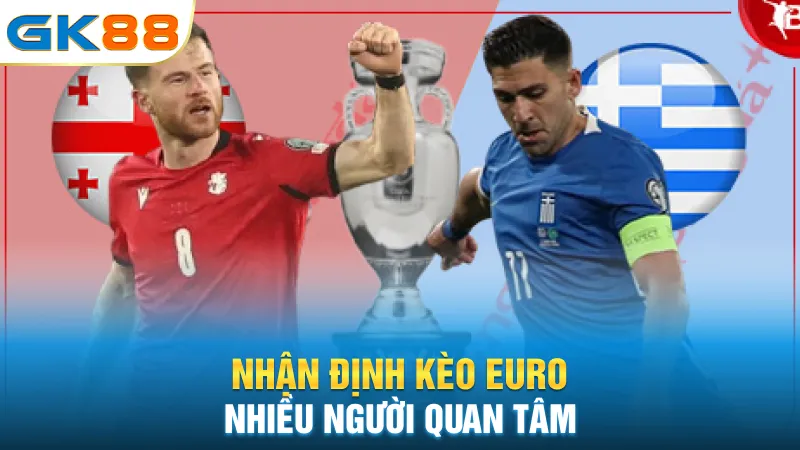 nhan-dinh-keo-euro-nhieu-nguoi-quan-tam