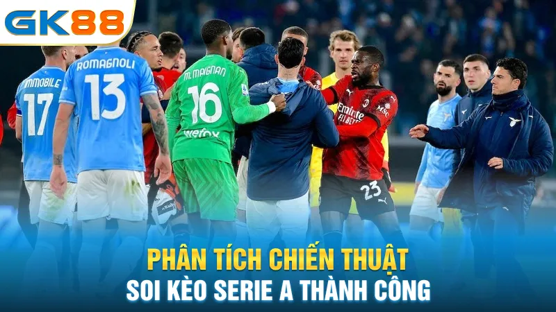 phan-tich-chien-thuat-soi-keo-serie-a-thanh-cong