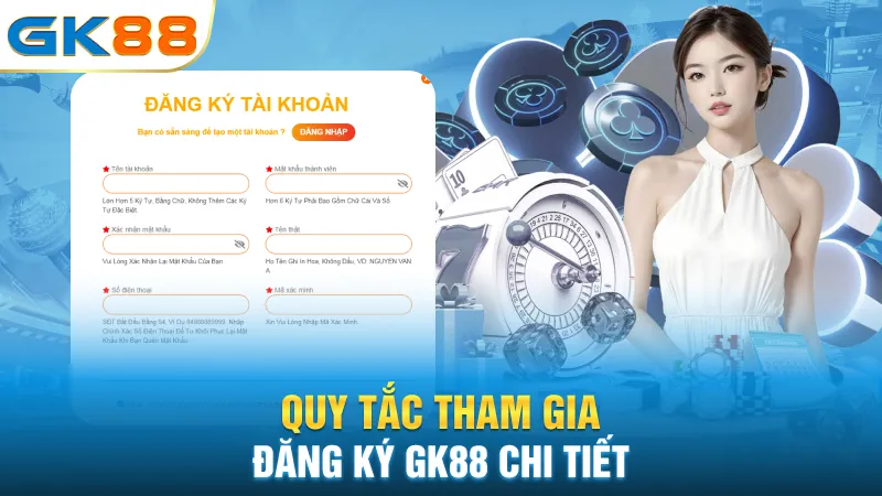 quy-tac-tham-gia-dang-ky-gk88-chi-tiet
